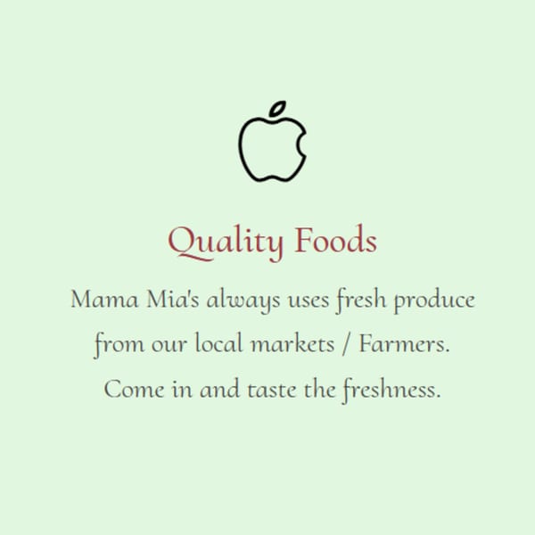Text on a light green background with a black apple icon, promoting Mama Mia's fresh local produce.